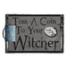 The Witcher Fußmatte Toss a Coin to Your Witcher