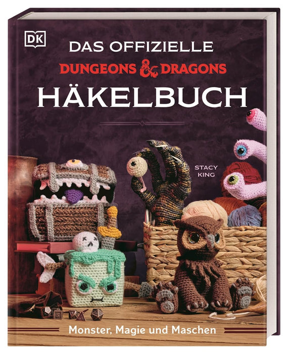 The Official Dungeons & Dragons Crochet Book: Monsters, Magic and Stitches