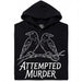 Attempted Murder - Hoofdweergave Hoodie Zwart