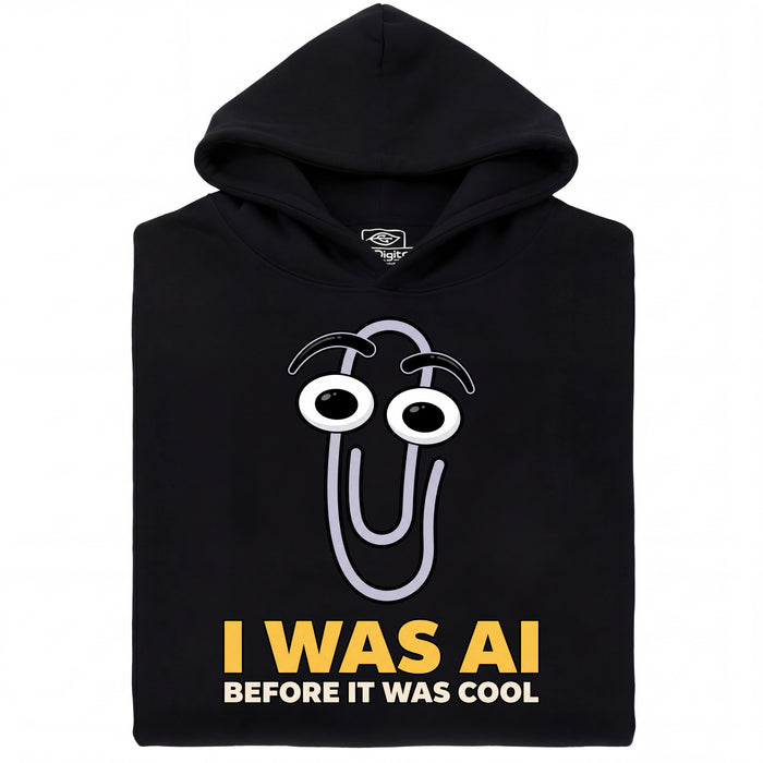 I Was AI Before It Was Cool - Vue principale Hoodie Noir