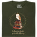 When in doubt, go to the library - Main view T-Shirt Dark Green