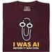 I Was AI Before It Was Cool - Vue principale T-Shirt Rouge Foncé