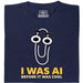 I Was AI Before It Was Cool - Vue principale T-Shirt Bleu Marine
