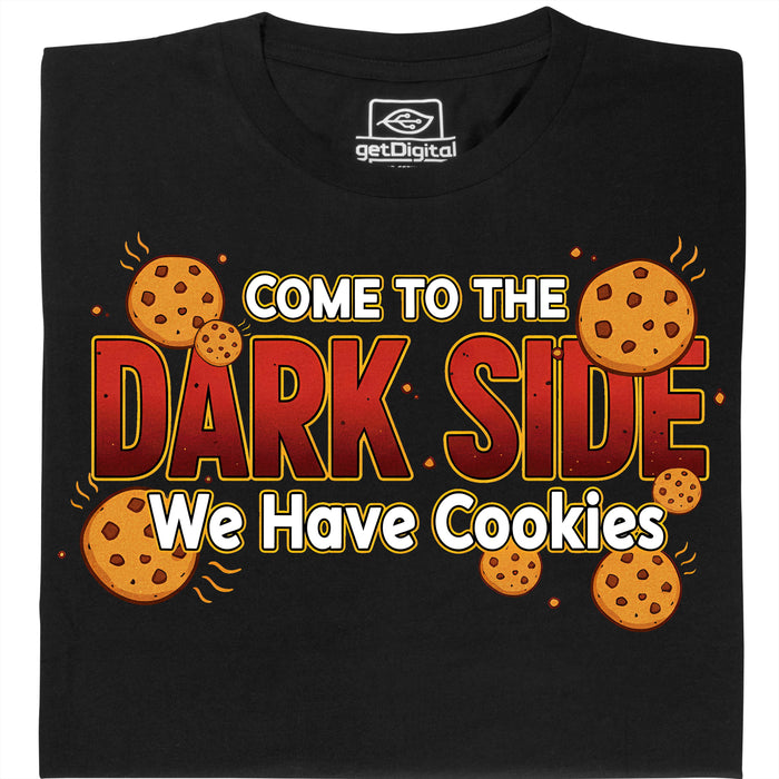 Come to the Dark Side - We Have Cookies - Hoofdweergave T-shirt Zwart