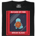 In Case of Fire - Break Glass - Vista principale T-Shirt Nero